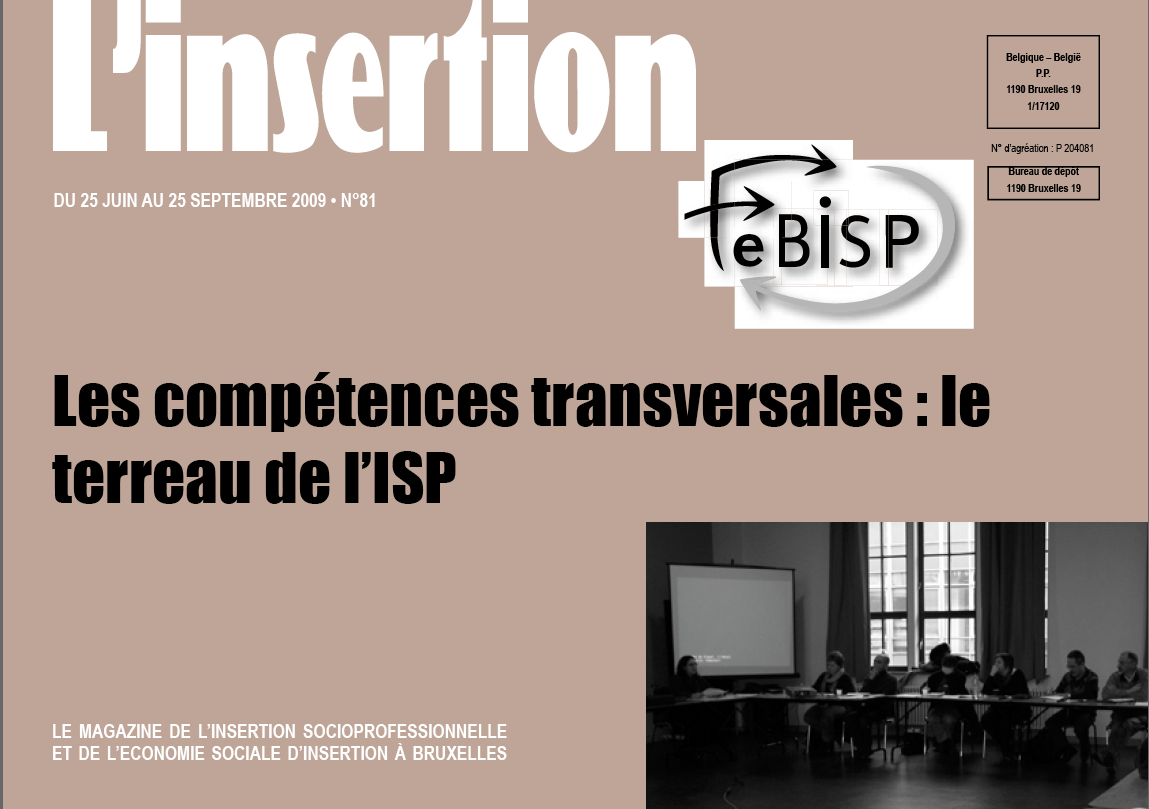 L'insertion 81
Les compétences transversales: le terreau de l'ISP