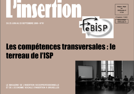 L'insertion 81
Les compétences transversales: le terreau de l'ISP - Agrandir l'image