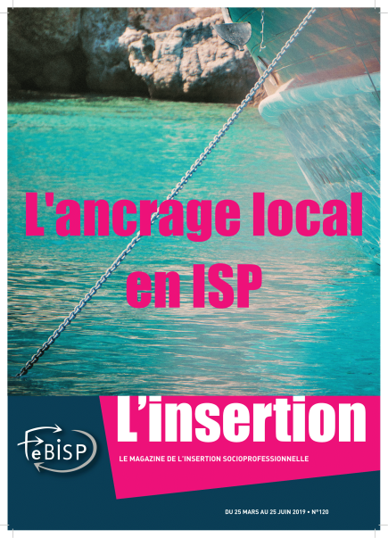 L'Insertion 120 : L'insertion 120 : L'ancrage local en ISP  - Agrandir l'image