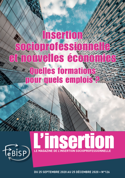 L'insertion 126 : Insertion socioprofessionnelle et nouvelles économies : Quelles formations pour quels emplois ?